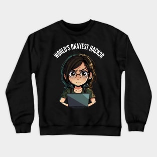 World's Okayest Hacker v4 (round) Crewneck Sweatshirt